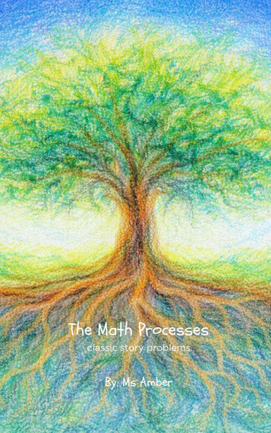 The Math Processes: classic story problems