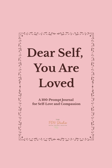Dear Self: You Are Loved