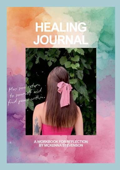 Healing Journal by McKenna Stevenson