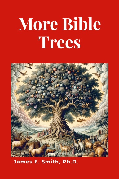 More Bible Trees