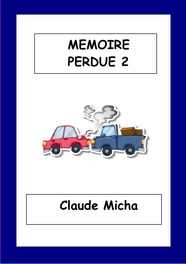 Mémoire perdue 2