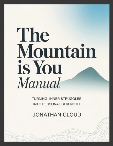 The Mountain is You Manual