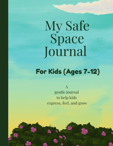 My Safe Space Journal