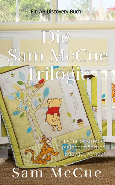 Die Sam McCue Trilogie