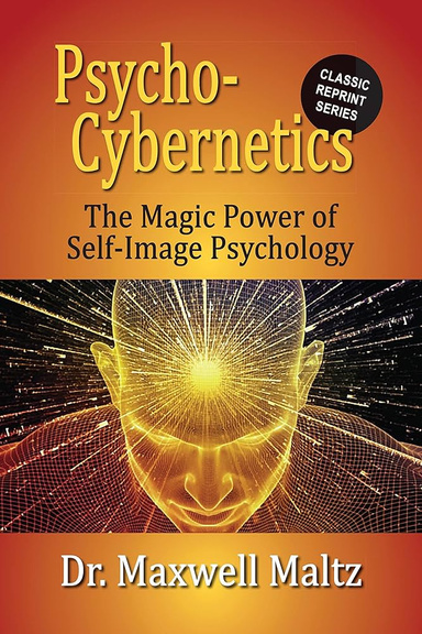 Psycho-Cybernetics PDF by Dr. Maxwell Maltz