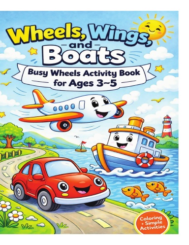 Wheels, Wings, and Boats