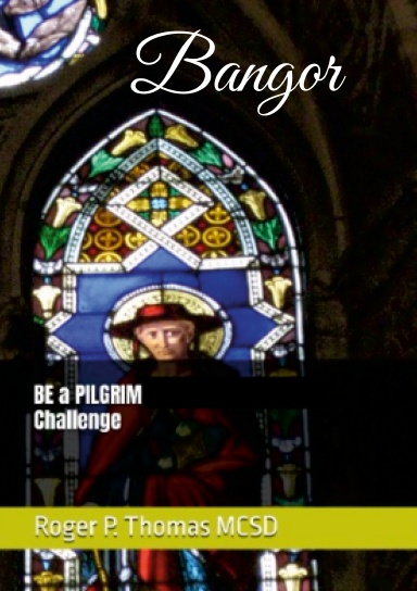 BANGOR - Be a PILGRIM