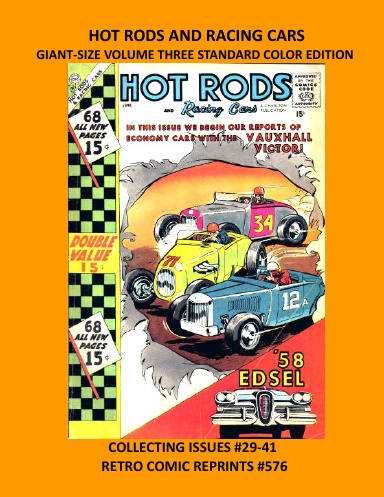 HOT RODS AND RACING CARS GIANT-SIZE VOLUME THREE STANDARD COLOR EDITION