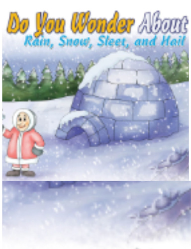 Do You Wonder About Rain, Snow, Sleet, and Hail?
