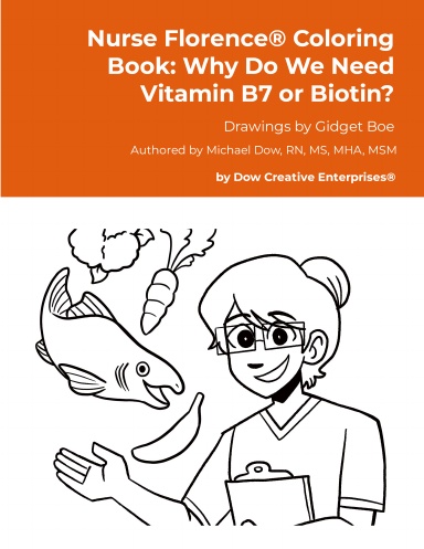 Nurse Florence® Coloring Book: Why Do We Need Vitamin B7 or Biotin?