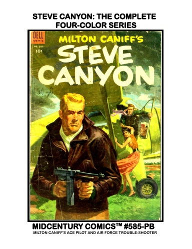 Steve Canyon: The Complete Four-Color Series (Paperback Edition)