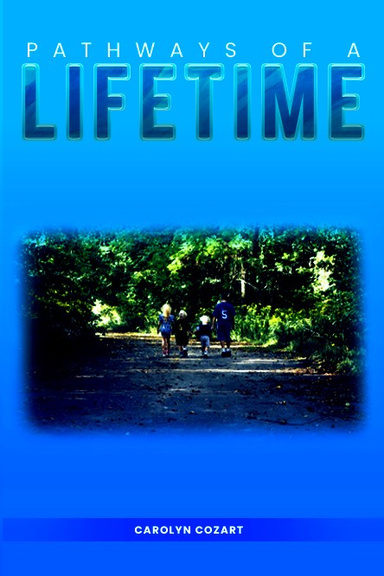 PATHWAYS OF A LIFETIME