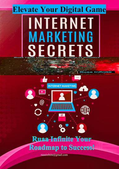 Elevate Your Digital Game Internet Marketing Secrets