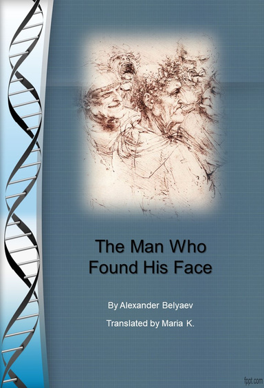 The Man Who Found His Face