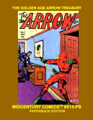 The Golden Age Arrow Treasury (Paperback Edition)