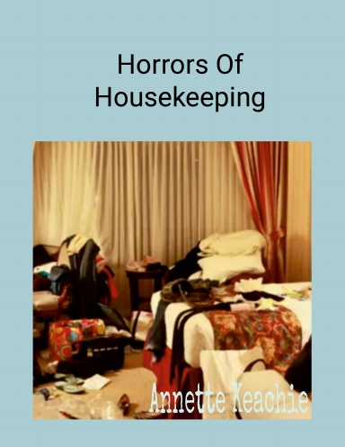 Horrors Of Housekeeping