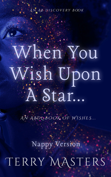 When You Wish Upon A Star... (Nappy Version)