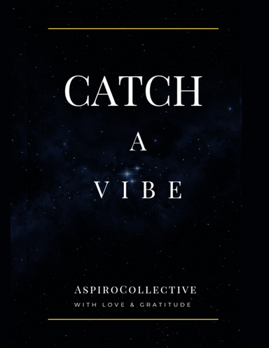 Catch A Vibe