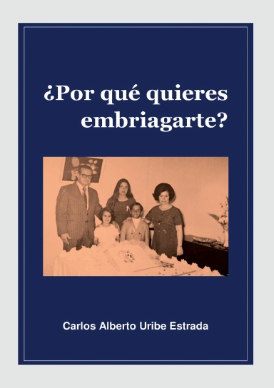 ¿Por qué quieres embriagarte?