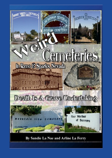 Weird Cemeteries In Reno and Sparks, Nevada