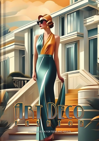 Art Deco Fashion Coloring Book For Teens And Adults