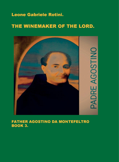 THE WINEMAKER OF THE LORD. Book 3.