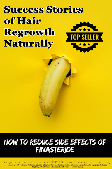 Success Stories of Hair Regrowth Naturally | How to Reduce Side Effects of Finasteride