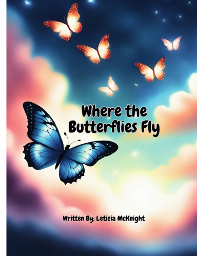 Where the Butterflies Fly Paperback