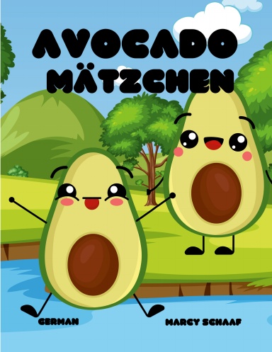 Avocado  Mätzchen (German) Avocado Antics