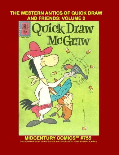The Western Antics Of Quick Draw And Friends: Volume 2