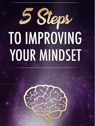 5 Steps To Improving Your Mindset