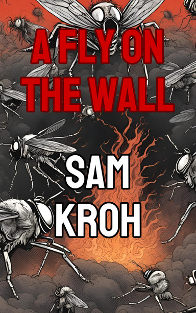 A Fly on the Wall