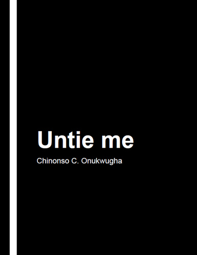 Untie Me