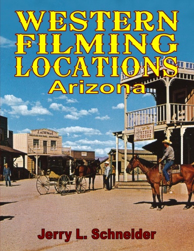 Western Film Locations: Arizona
