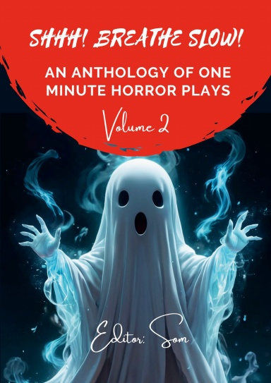 SHHH! BREATHE SLOW! (Volume 2)