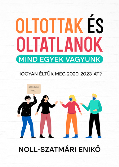 Oltottak és Oltatlanok – Mind egyek vagyunk (ebook, PDF)