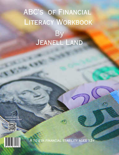 ABC's of Financial Literacy Workbook by Jeanell Land
