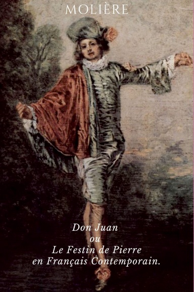 Don Juan Ou Le Festin De Pierre En Français Contemporain