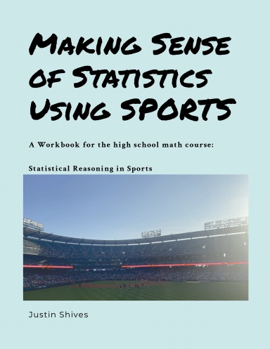 Making Sense of Statistics through Sports