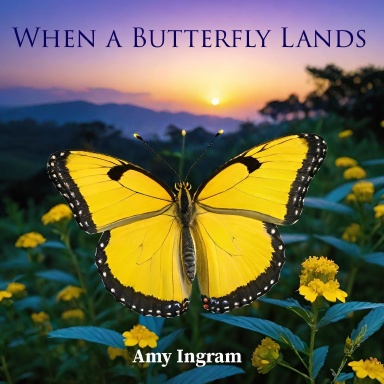 When a Butterfly Lands