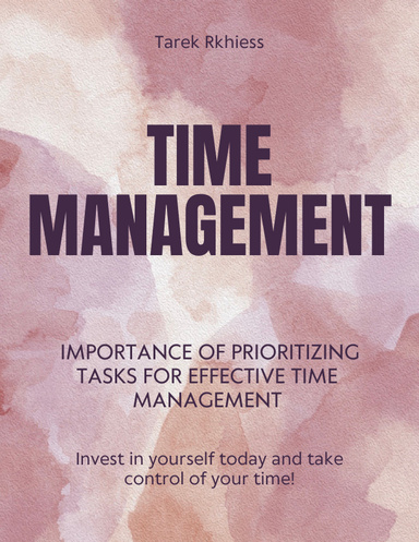 Time Management: Importance of Prioritizing Tasks for Effective Time Management