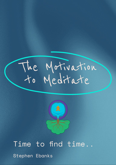 The Motivation to Meditate