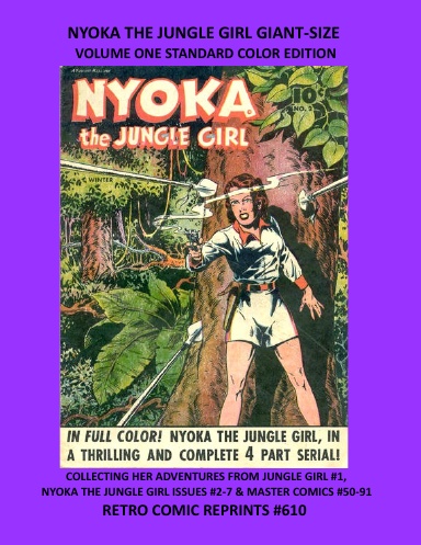 NYOKA THE JUNGLE GIRL GIANT-SIZE  VOLUME ONE STANDARD COLOR EDITION