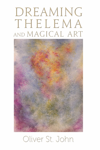 Dreaming Thelema and Magical Art