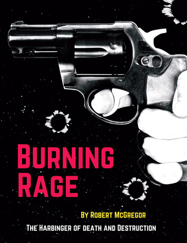 Burning Rage: The Harbinger of Death and Destruction