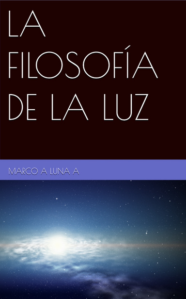 FILOSOFÍA DE LA LUZ