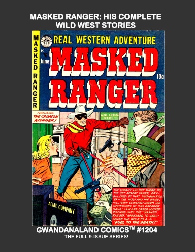Masked Ranger - His Complete Wild West Stories