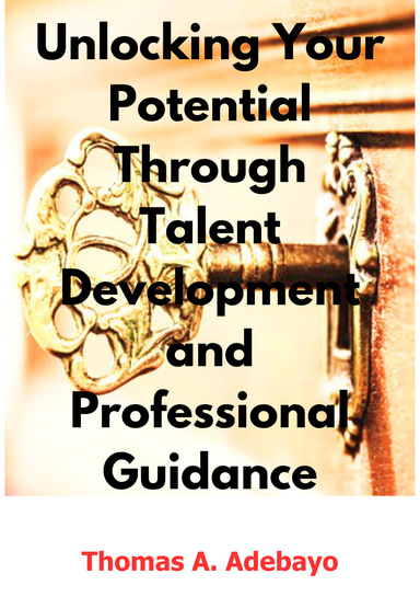 Unlocking Your Potential Through Talent Development and Professional  Guidance