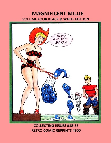 MAGNIFICENT MILLIE  VOLUME FOUR BLACK & WHITE EDITION