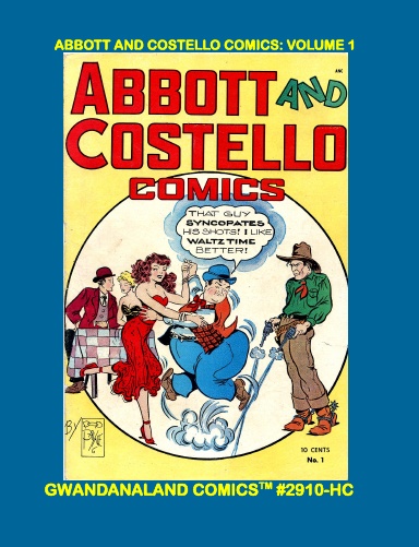Abbott And Costello Comics: Volume 1 (HC)
